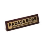 BADASS BOSS - WOODEN DESK SIGN