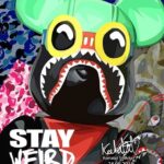 BB STAY WEIRD