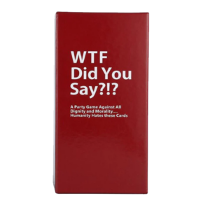 WTF DID YOU SAY