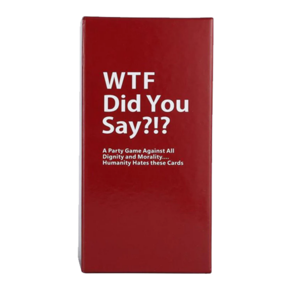 WTF DID YOU SAY