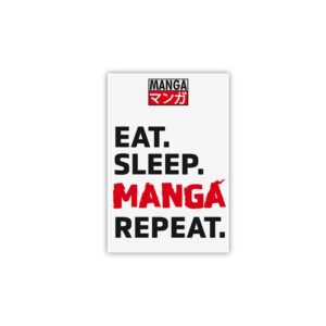 EAT SLEEP MANGA MAGNET